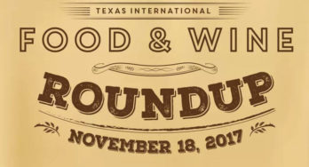 Texas International Food & Wine Roundup